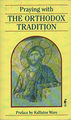 9780281044313: Praying with the Orthodox Tradition