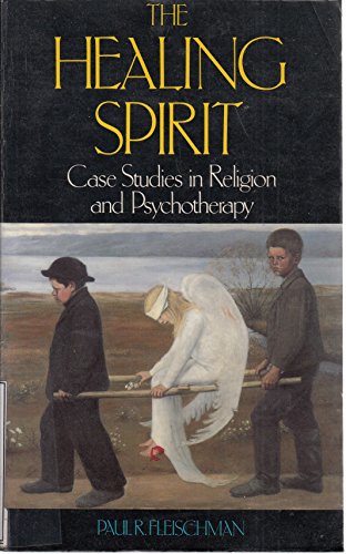 9780281044511: The Healing Spirit: Case Studies in Religion and Psychotherapy