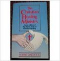 Stock image for The Christian Healing Ministry for sale by WorldofBooks