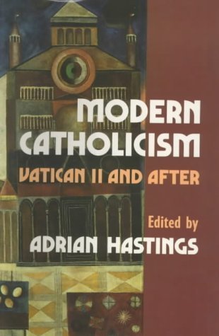 9780281044702: Modern Catholicism: Vatican II and After