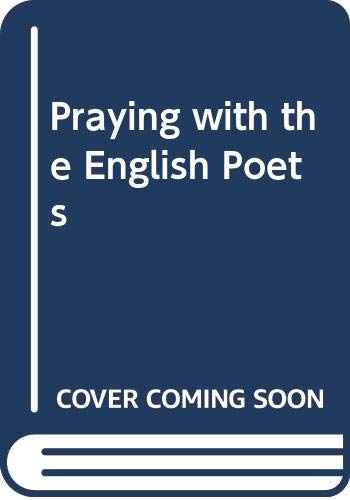 9780281044825: Praying with the English Poets