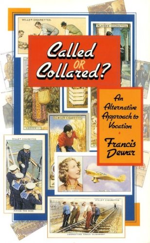Imagen de archivo de Called or Collared?: An Alternative Approach to Vocation a la venta por WorldofBooks