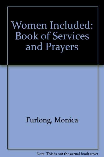 Imagen de archivo de Women Included : A Book of Services and Prayers a la venta por Better World Books