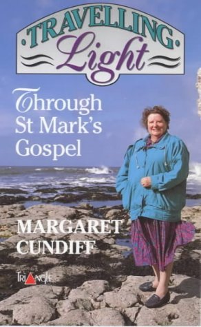 Beispielbild fr Travelling Light: Through St.Mark's Gospel zum Verkauf von WorldofBooks