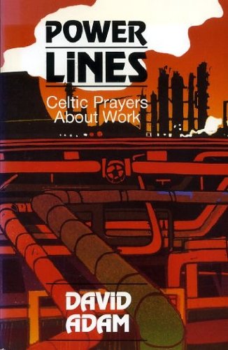 Imagen de archivo de Power Lines : Celtic Prayers about Work a la venta por HPB-Ruby