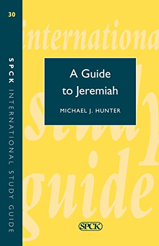 Guide to Jeremiah (ISG 30) (9780281046270) by Michael Hunter