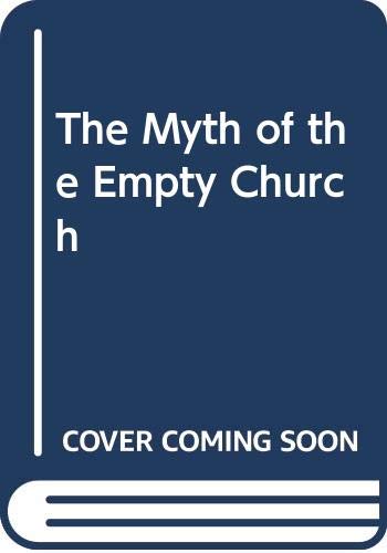 Stock image for Myth of the Empty Church for sale by Better World Books