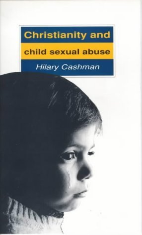 Stock image for Christianity and Child Sexual Abuse for sale by Reuseabook