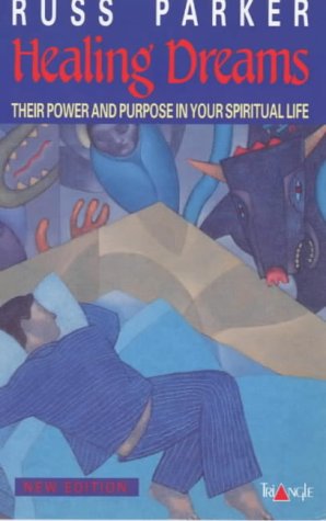 9780281046560: Healing Dreams: Their Power and Purpose in Your Spiritual Life