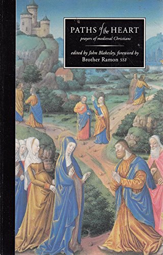 Imagen de archivo de Paths of the Heart: Prayers of Medieval Christians a la venta por WorldofBooks