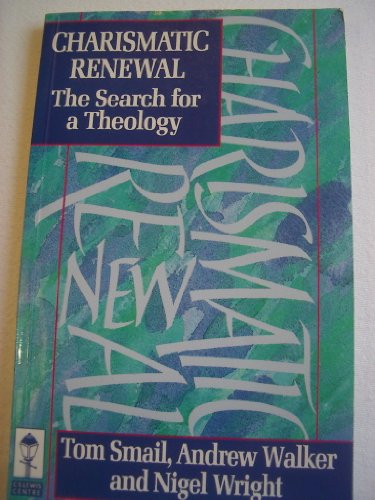 Beispielbild fr Charismatic Renewal: The Search for a Theology zum Verkauf von AwesomeBooks