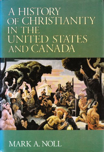 Beispielbild fr A History of Christianity in the United States and Canada zum Verkauf von Anybook.com