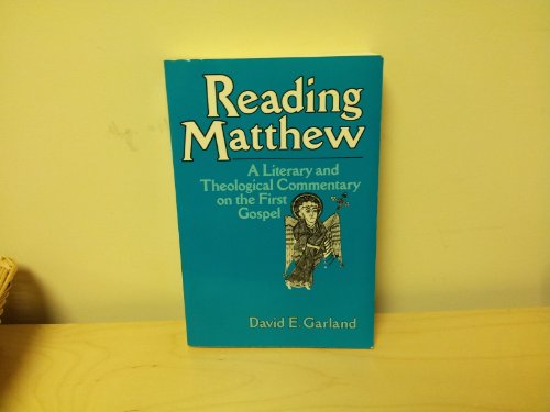 Beispielbild fr Reading Matthew: A Literary and Theological Commentary on the First Gospel zum Verkauf von WorldofBooks