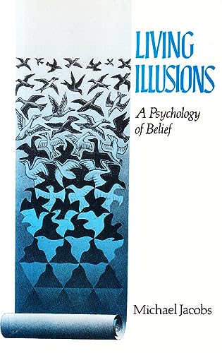 9780281047024: Living Illusions: Psychology of Belief