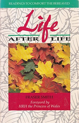 Imagen de archivo de Life After Life: Readings to Comfort the Bereaved a la venta por WorldofBooks