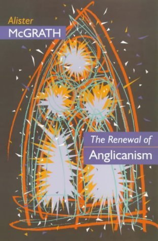 The Renewal of Anglicanism.