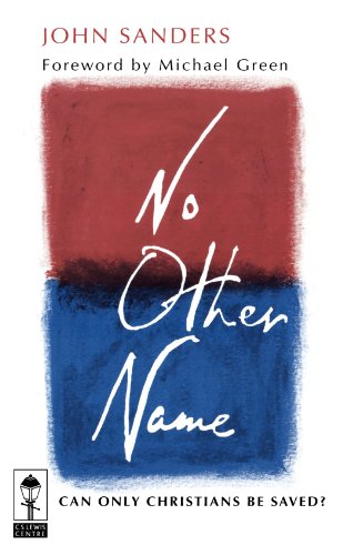 9780281047444: No Other Name: Can Only Christians be Saved? (C.S.Lewis Centre Books)