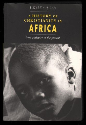 Stock image for A History of Christianity in Africa for sale by ThriftBooks-Atlanta