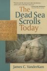 The Dead Sea Scrolls Today (9780281047741) by Vanderkam, James C.