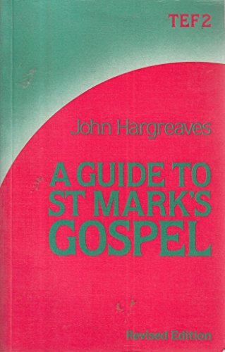 Guide to St. Mark's Gospel (9780281047864) by John Hargreaves