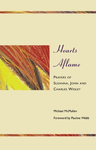 Stock image for Hearts Aflame: Prayers of Susanna, John and Charles Wesley for sale by Revaluation Books