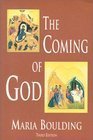 Beispielbild fr The Coming of God zum Verkauf von WorldofBooks