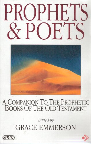 Stock image for Prophets and Poets: Companion to the Prophetic Books of the Old Testament for sale by AwesomeBooks