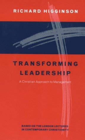 Beispielbild fr Transforming Leadership: Christian Approach to Management zum Verkauf von WorldofBooks