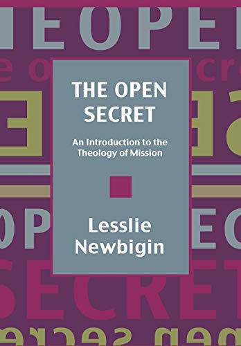 Beispielbild fr The Open Secret: An Introduction to the Theology of Mission zum Verkauf von WorldofBooks