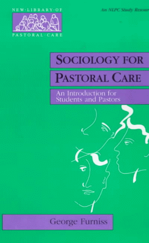 Imagen de archivo de Sociology for Pastoral Care (New Library of Pastoral Care) a la venta por WorldofBooks