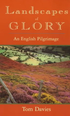 Stock image for Landscapes of Glory: An English Pilgrimage for sale by AwesomeBooks