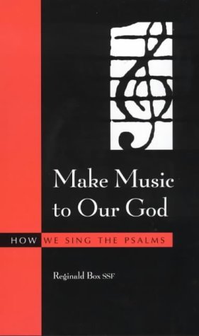 9780281049325: Make Music To Our God: How We Sing the Psalms