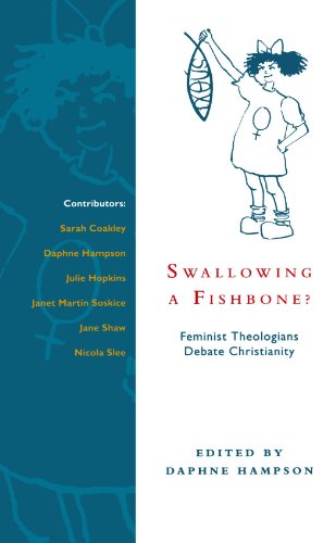 Stock image for Swallowing a Fishbone?: Feminist Theologians Debate Christianity for sale by Katsumi-san Co.