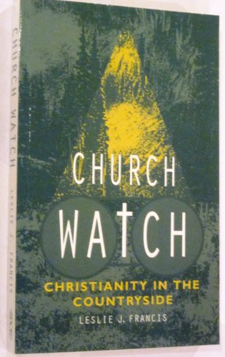 Beispielbild fr Church Watch: Christianity in the Countryside zum Verkauf von WorldofBooks