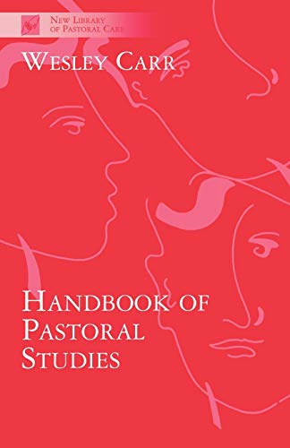 Beispielbild fr Handbook of Pastoral Studies: New Library of Pastoral Care zum Verkauf von WorldofBooks