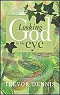 Stock image for Looking God in the Eye: Encountering God in Genesis for sale by WorldofBooks