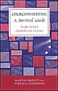 9780281050734: Churchwardens: A Survival Guide : The Office and Role of Chruchwardens for the 21st Century