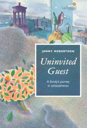 Stock image for Uninvited Guest - Family's Journey into Schizophrenia for sale by WorldofBooks