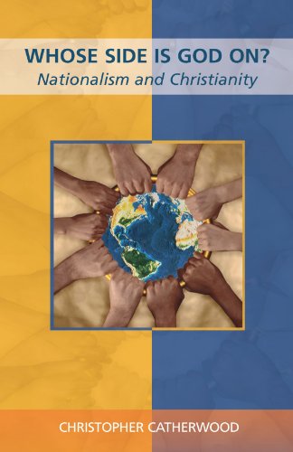 Beispielbild fr Whose Side Is God On? : Nationalism and Christianity zum Verkauf von Better World Books