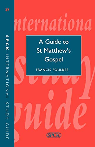 9780281051731: A Guide to St. Matthew's Gospel (International Study Guide (ISG)): No. 37
