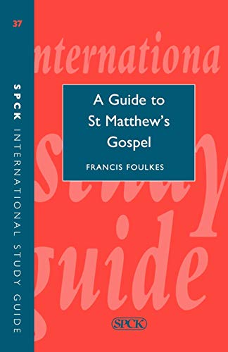 Stock image for A Guide to st Matthew's Gospel (Spck International Study Guide 37) for sale by Books From California