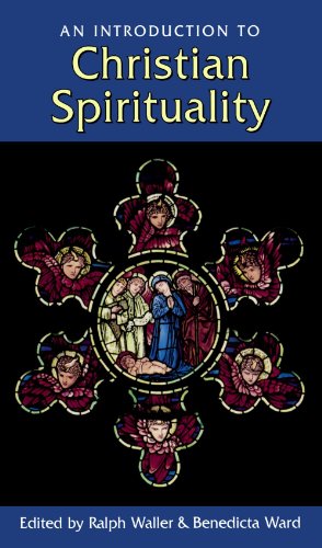 Stock image for An Introduction to Christian Spirituality. Edited by Ralph Waller and Benedicta Ward. LONDON : 1999. for sale by Rosley Books est. 2000