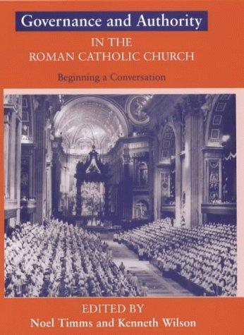 Beispielbild fr Governance and Authority in the Roman Catholic Church: Beginning a Conversation zum Verkauf von WorldofBooks