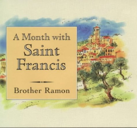 Imagen de archivo de A Month with St. Francis a la venta por WorldofBooks