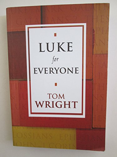 Beispielbild fr Luke for Everyone (New Testament for Everyone) zum Verkauf von WorldofBooks