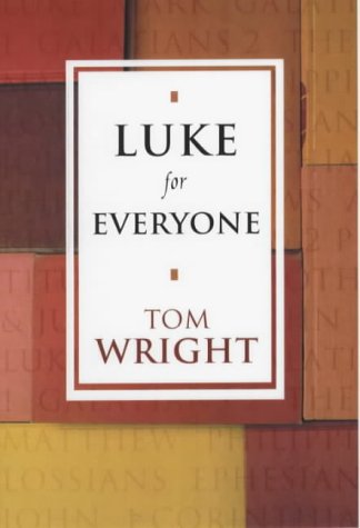 9780281053001: Luke for Everyone (New Testament for Everyone)