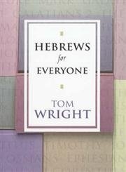 Hebrews for Everyone (9780281053070) by Wright, Tom; Wright, N. T.