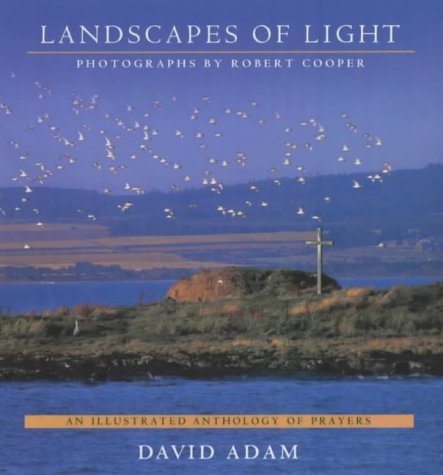 Stock image for Landscapes of Light: An Illustrated Anthology of Prayers for sale by AwesomeBooks