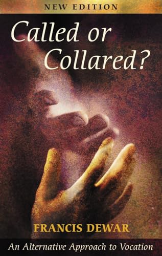 Beispielbild fr Called or Collared - An Alternative Approach to Vocation zum Verkauf von ThriftBooks-Dallas
