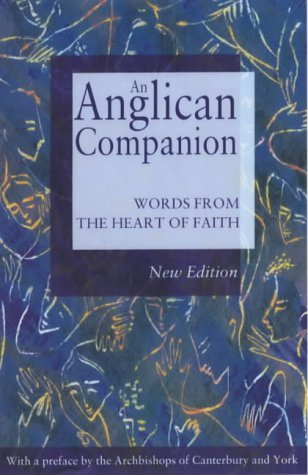 Imagen de archivo de An Anglican Companion: Words at the Heart of Our Faith a la venta por ThriftBooks-Dallas